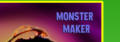 Click to preview: MONSTER MAKER